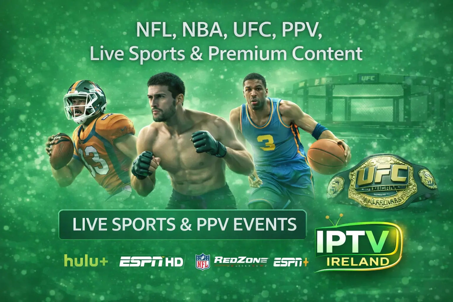 IPTV Ireland live sports streaming showing NFL NBA UFC and PPV events